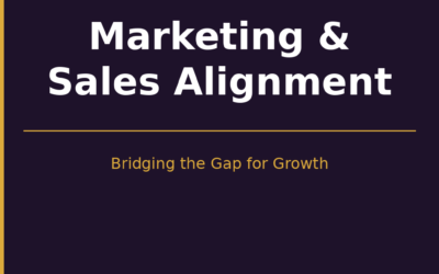 Marketing and Sales Alignment: Bridging the Gap for Optimal Business Success
