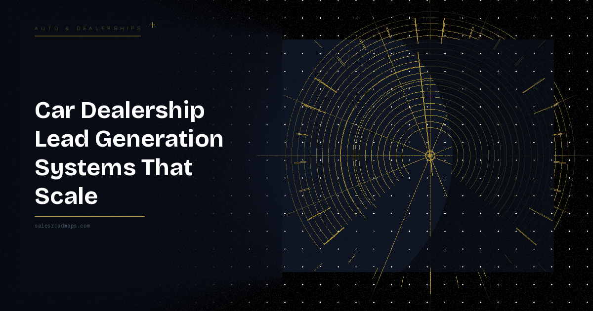 Hero banner with the headline “Car Dealership Lead Generation Systems That Scale” on a dark gradient, beside a circular gold radar diagram on a starry background.