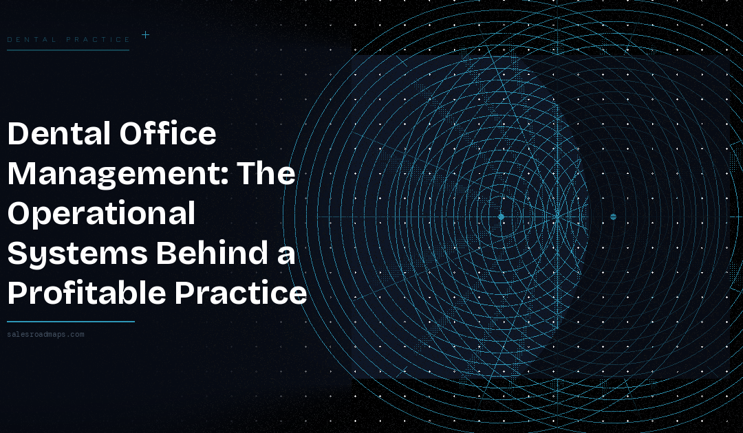 Dental Operations Roadmaps