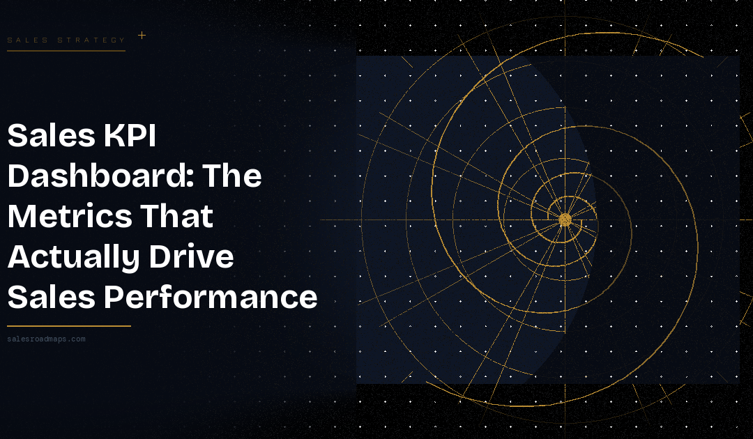 Hero banner with title 'Sales KPI Dashboard: The Metrics That Actually Drive Sales Performance' on the left, gold accents, and a navy radar-chart style graphic with concentric circles on the right against a starry background.