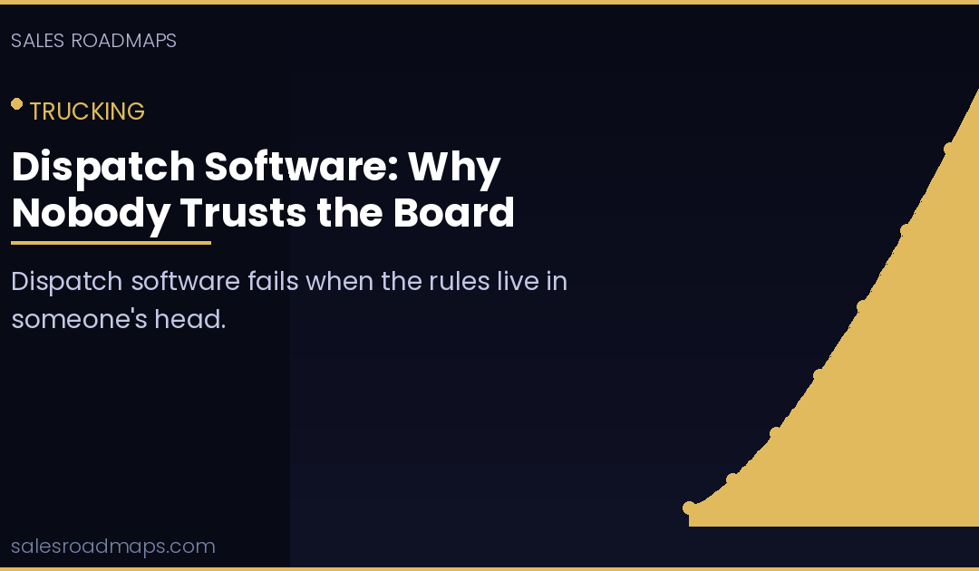 Dispatch Software: Why Nobody Trusts the Board
