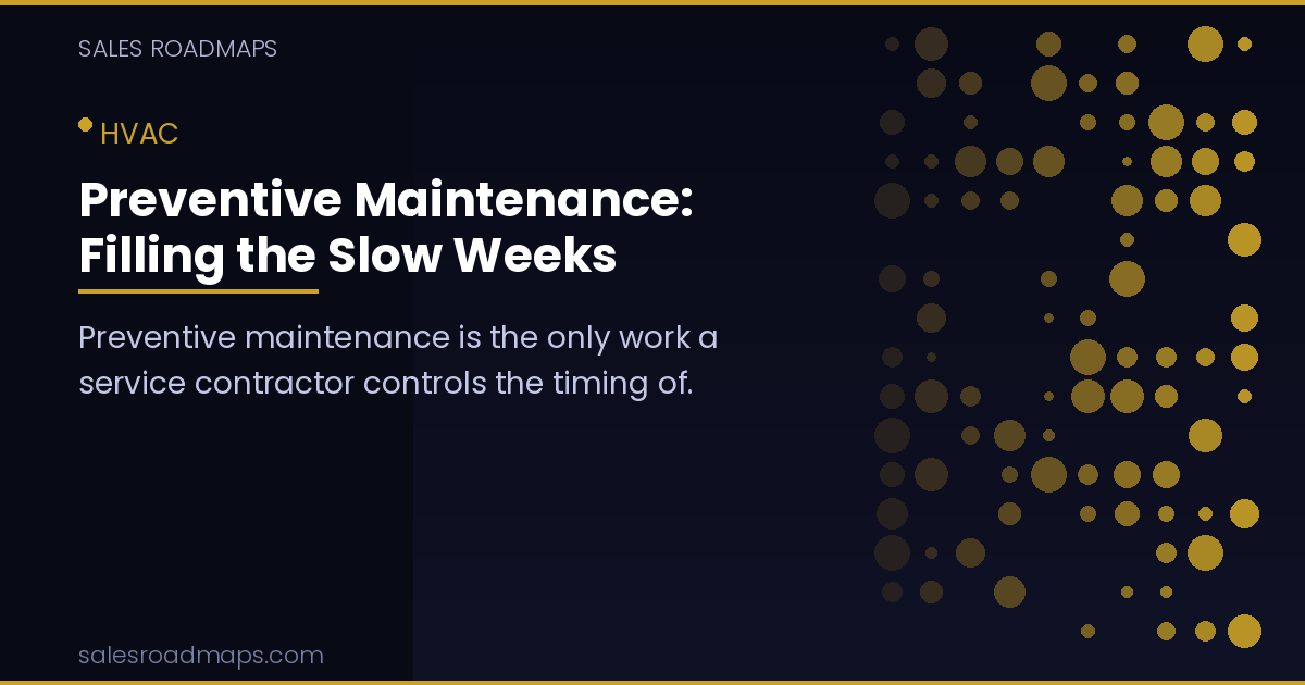 Sales Roadmaps cover image for the article Preventive Maintenance: Filling the Slow Weeks